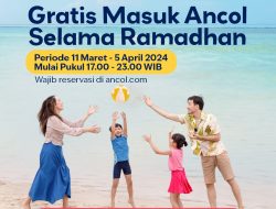 Ancol Kembali Gratiskan Tiket Masuk Untuk Ngabuburit Selama Ramadhan