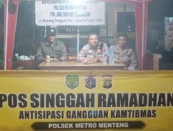 Komitmen Polsek Menteng Bersama Antisipasi Gangguan Kamtibmas Di Pos Singgah Ramadhan Menteng Tenggulun