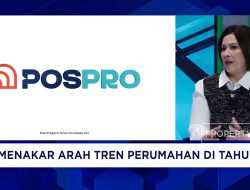 Pos Properti Tangkap Peluang di Tengah Tekanan Industri, Diversifikasi dan Optimalisasi Aset Jadi Andalan