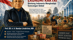 Ketahanan Ekonomi Indonesia Dimulai dari Kedaulatan Ekonomi Rakyat
