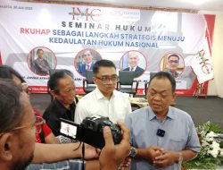 IMC Gelar Seminar Hukum RKUHAP Sebagai Langkah Strategi Menuju Kedaulatan Hukum Nasional