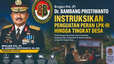 LPK RI Perluas Perlindungan Konsumen Hingga Pelosok Desa